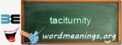 WordMeaning blackboard for taciturnity